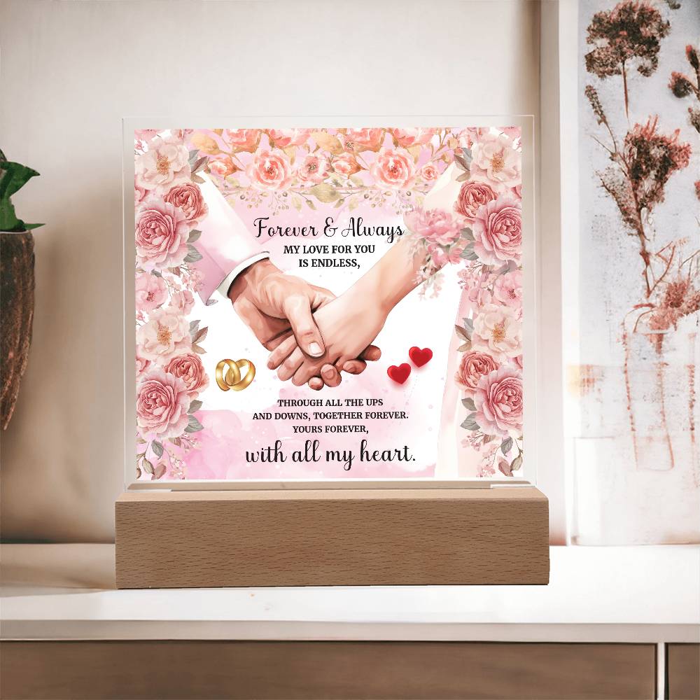 Forever and AlwaysPrinted Square Shaped Acrylic Plaque