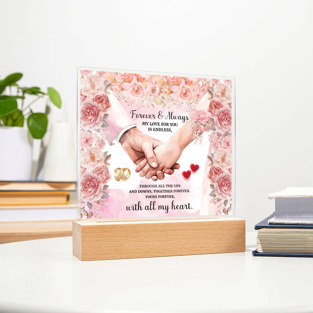 Forever and AlwaysPrinted Square Shaped Acrylic Plaque