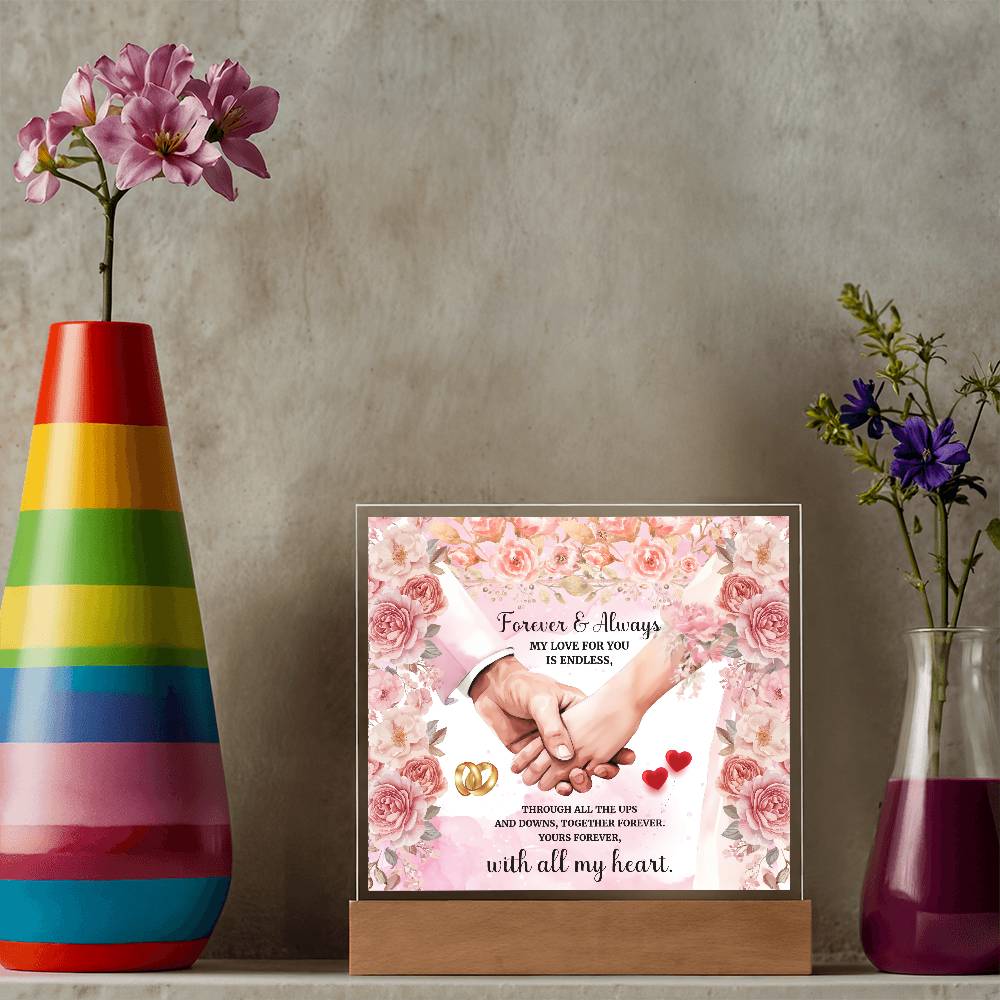 Forever and AlwaysPrinted Square Shaped Acrylic Plaque