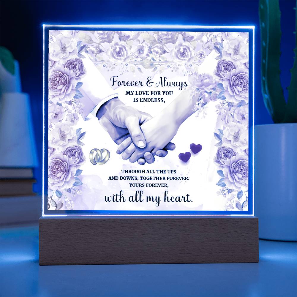 Forever and AlwaysPrinted Square Shaped Acrylic Plaque