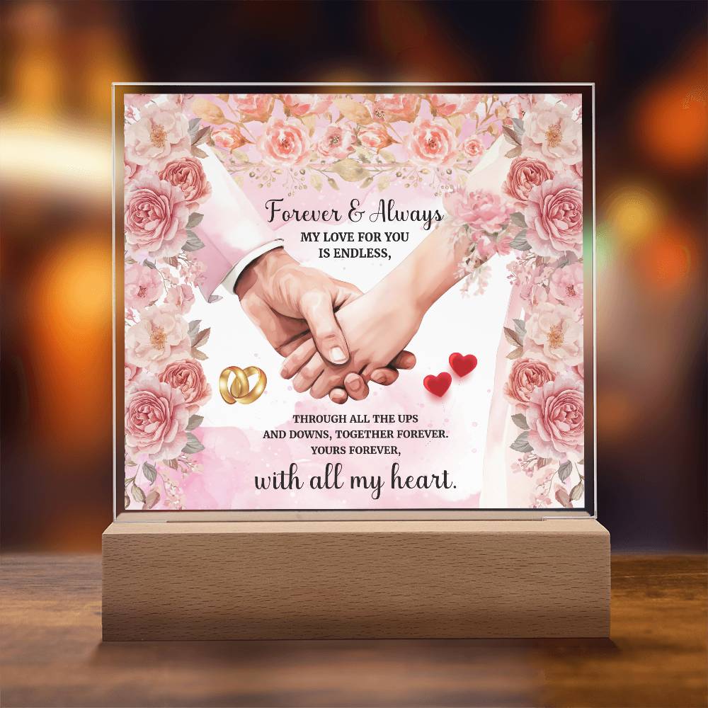Forever and AlwaysPrinted Square Shaped Acrylic Plaque