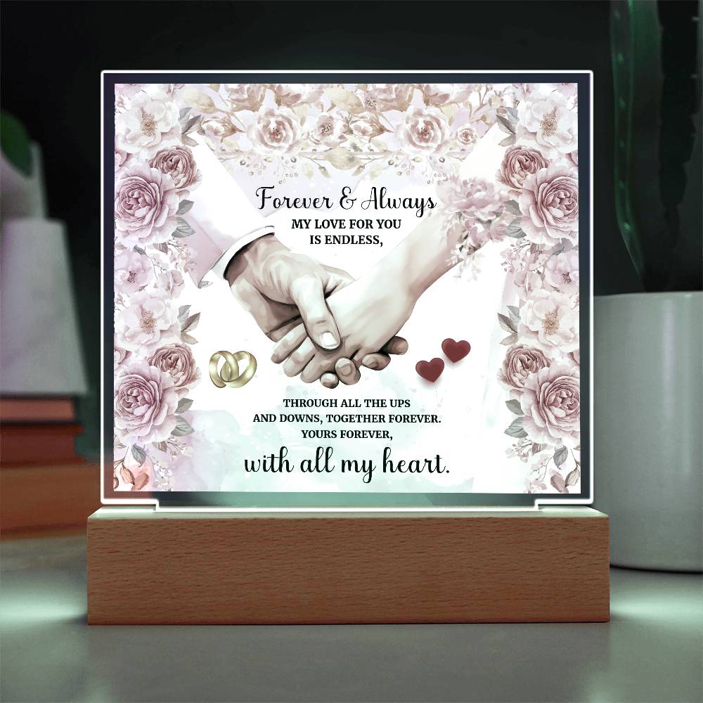 Forever and AlwaysPrinted Square Shaped Acrylic Plaque