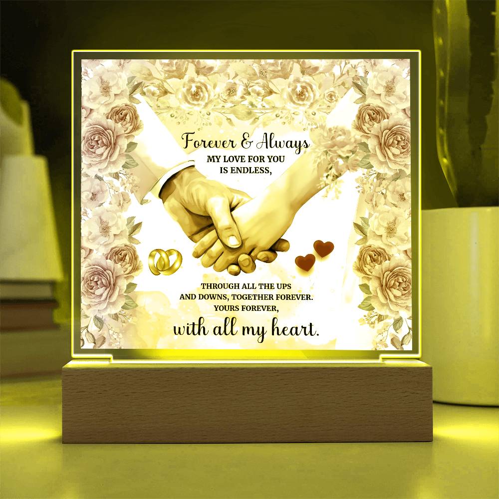 Forever and AlwaysPrinted Square Shaped Acrylic Plaque