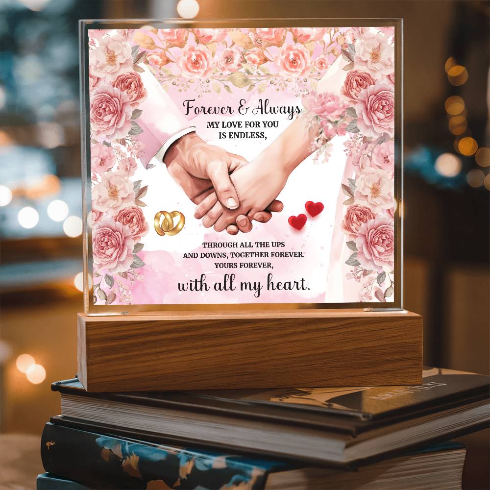 Forever and AlwaysPrinted Square Shaped Acrylic Plaque
