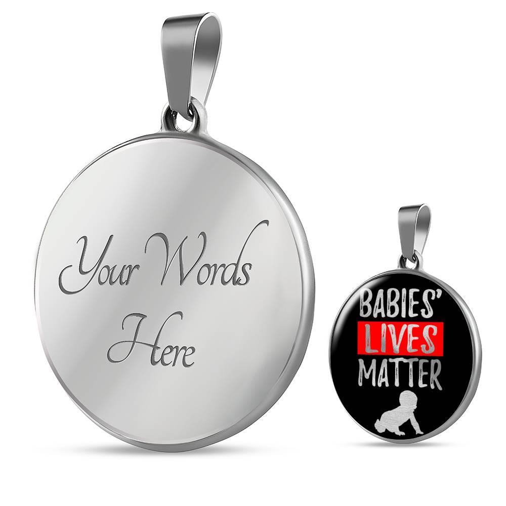 Baby Lives Matter Necklace Prolife Circle Pendant Stainless Steel or 18k Gold 18-22"-Express Your Love Gifts