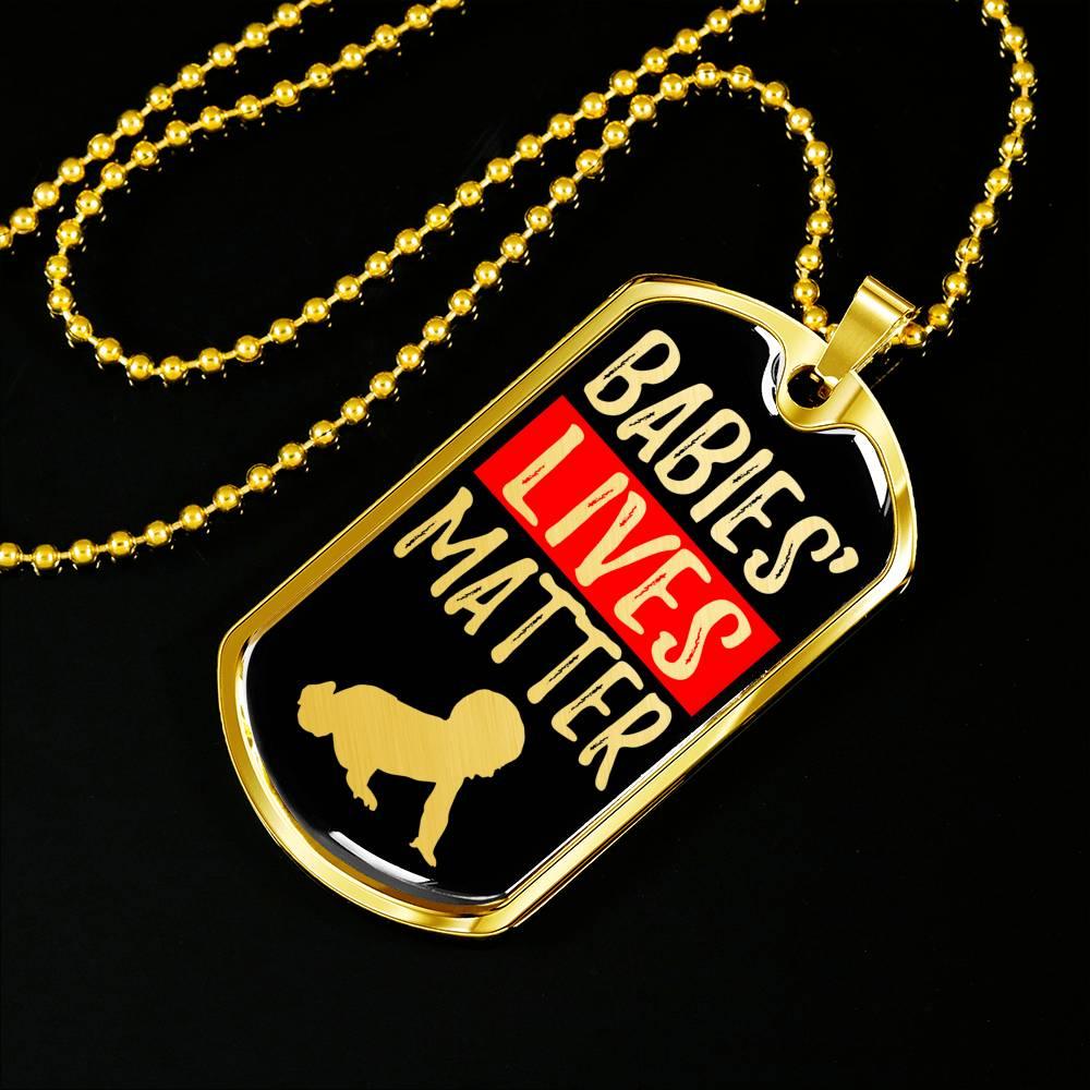 Baby Lives Matter Prolife Dog Tag Stainless Steel or 18k Gold 24-Express Your Love Gifts