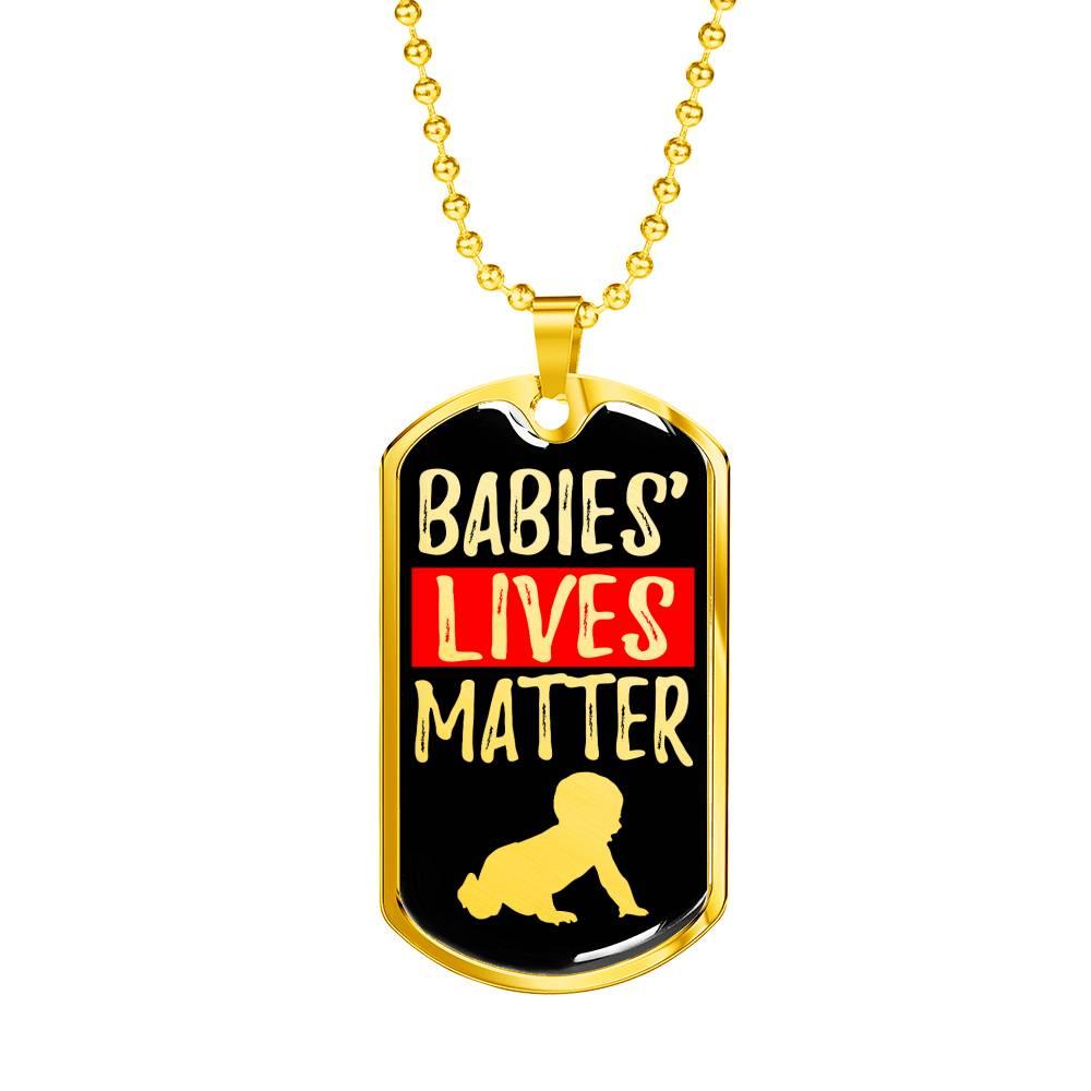 Baby Lives Matter Prolife Dog Tag Stainless Steel or 18k Gold 24-Express Your Love Gifts