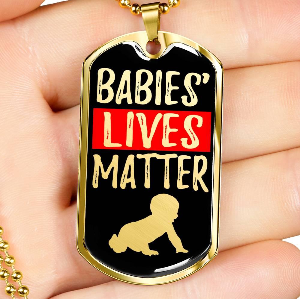 Baby Lives Matter Prolife Dog Tag Stainless Steel or 18k Gold 24-Express Your Love Gifts