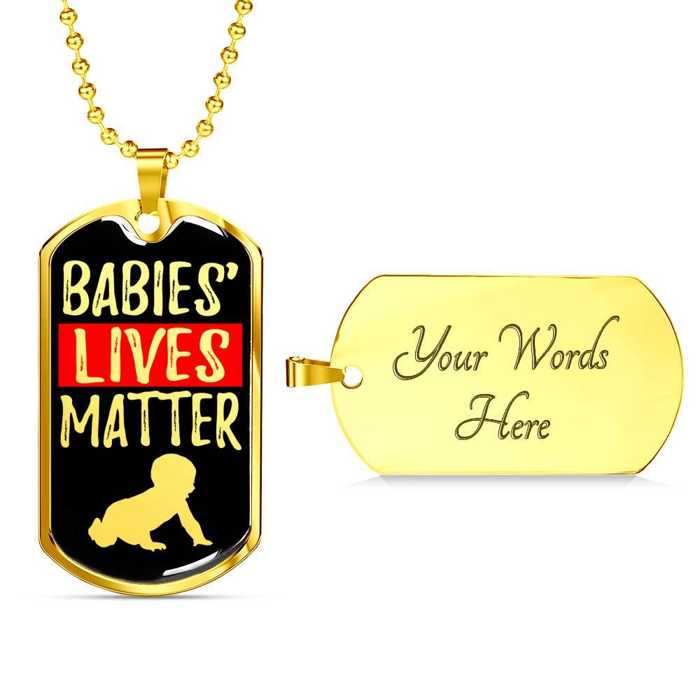Baby Lives Matter Prolife Dog Tag Stainless Steel or 18k Gold 24-Express Your Love Gifts