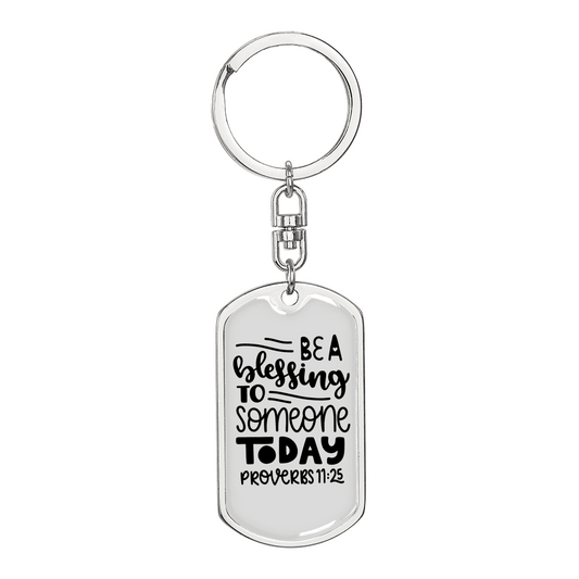 Be A Blessing Proverbs 11:25 Keychain Stainless Steel or 18k Gold Dog Tag Keyring-Express Your Love Gifts