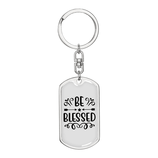 Be Blessed Keychain Stainless Steel or 18k Gold Dog Tag Keyring-Express Your Love Gifts