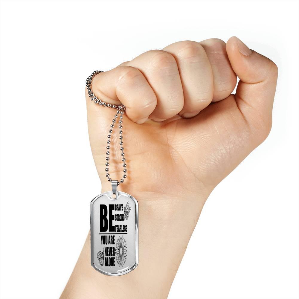 Be Brave Strong Fearless Necklace Stainless Steel or 18k Gold Dog Tag 24"-Express Your Love Gifts