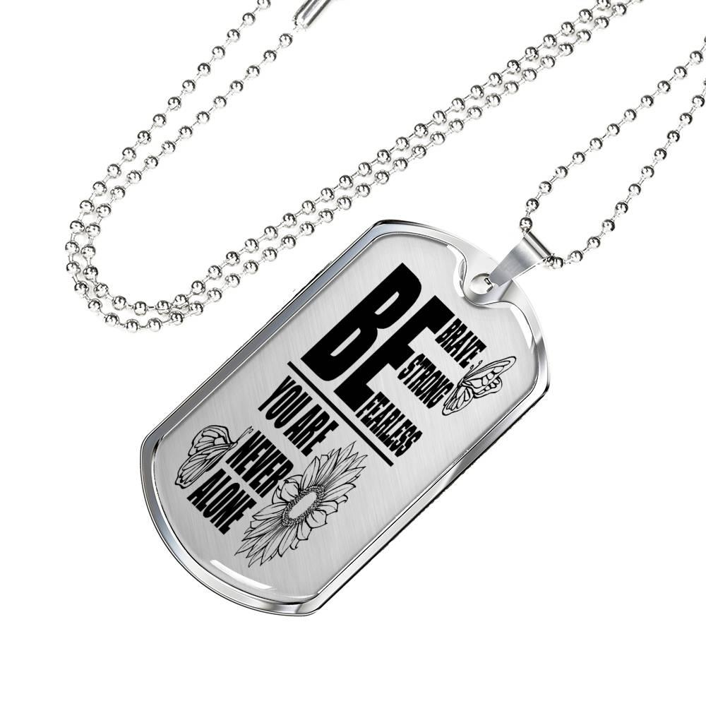 Be Brave Strong Fearless Necklace Stainless Steel or 18k Gold Dog Tag 24"-Express Your Love Gifts