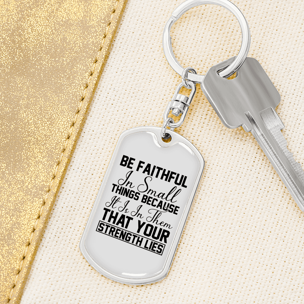 Be Faithful Verse Luke 16:10 Keychain Stainless Steel or 18k Gold Dog Tag Keyring-Express Your Love Gifts