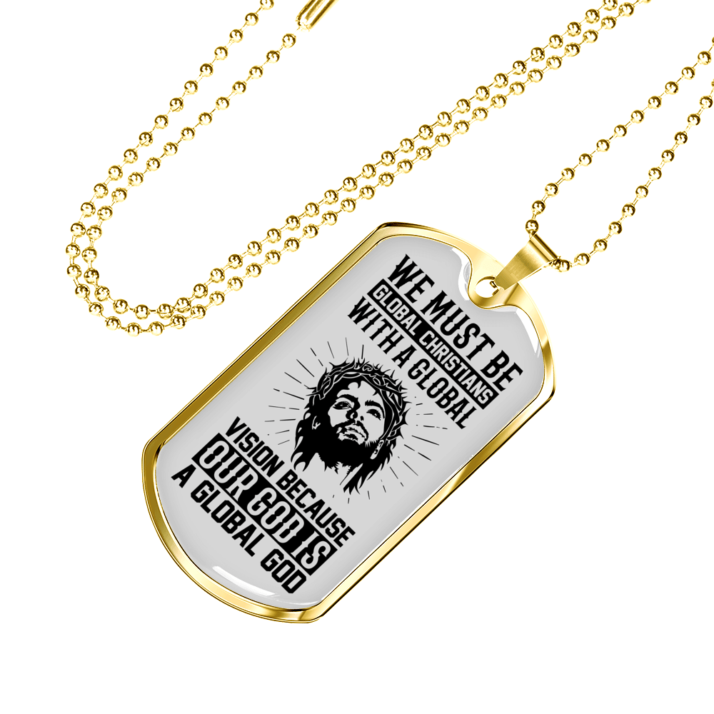 Be Global Christians Necklace Stainless Steel or 18k Gold Dog Tag 24" Chain-Express Your Love Gifts