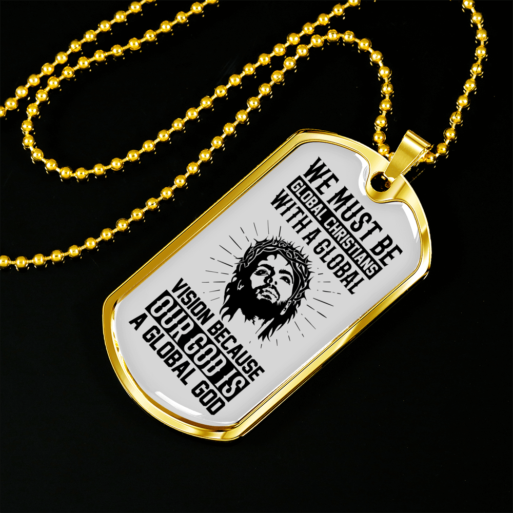 Be Global Christians Necklace Stainless Steel or 18k Gold Dog Tag 24" Chain-Express Your Love Gifts