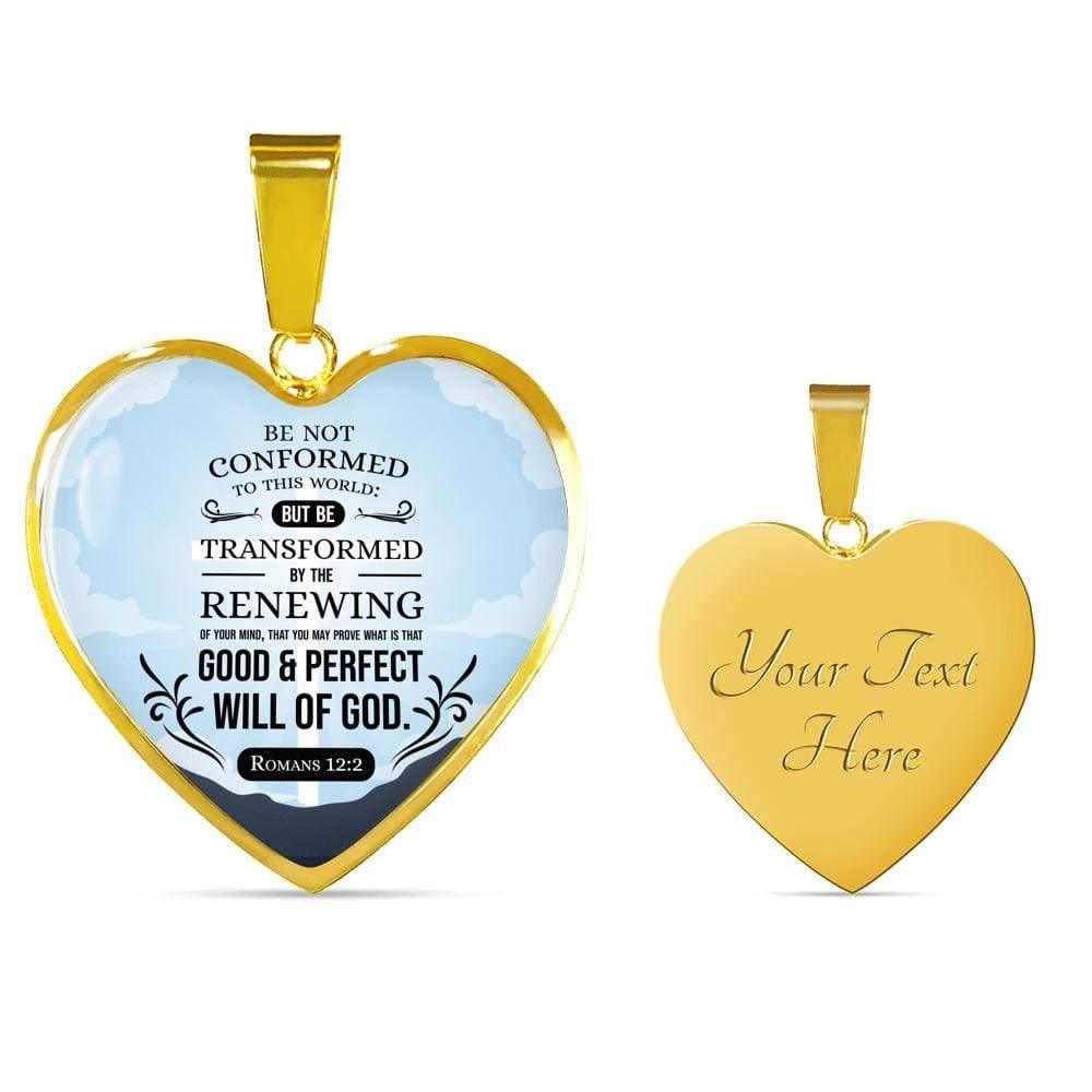 Be Not Conformed Romans Necklace Stainless Steel or 18k Gold Heart Pendant 18-22" - Express Your Love Gifts