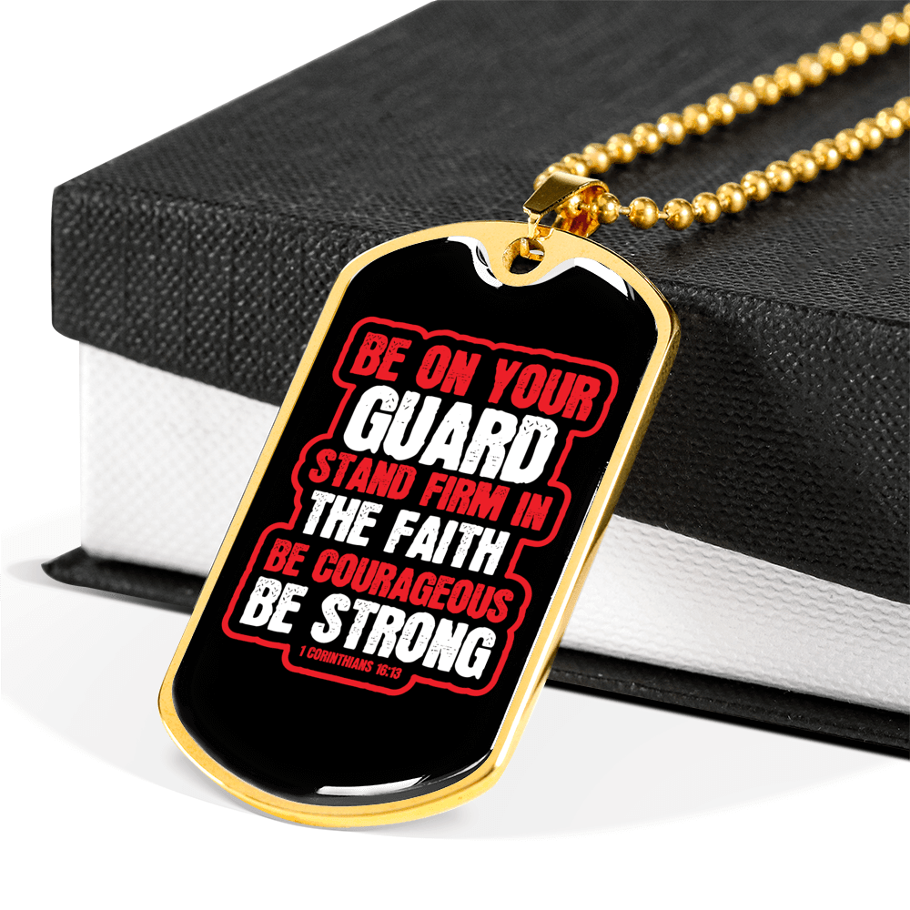 Be On Guard 1 Corinthians 16:13 Necklace Stainless Steel or 18k Gold Dog Tag 24" Chain-Express Your Love Gifts