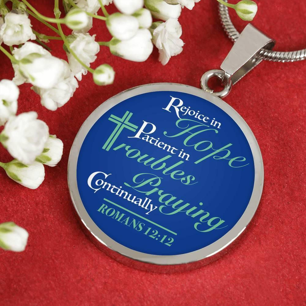 Be Patient And Pray Always Circle Necklace Stainless Steel or 18k Gold 18-22"-Express Your Love Gifts