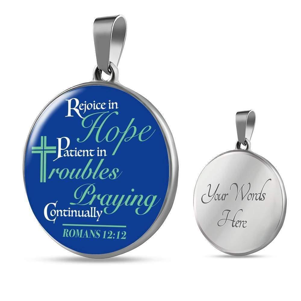 Be Patient And Pray Always Circle Necklace Stainless Steel or 18k Gold 18-22"-Express Your Love Gifts