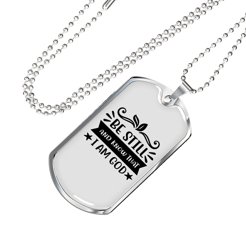 Be Still And Know Necklace Stainless Steel or 18k Gold Dog Tag 24" Chain-Express Your Love Gifts