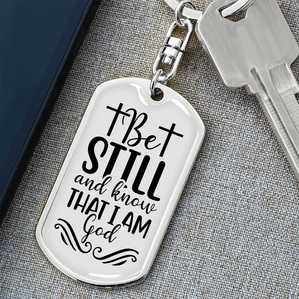 Be Still And Know Psalm 46 Keychain Stainless Steel or 18k Gold Dog Tag Keyring-Express Your Love Gifts