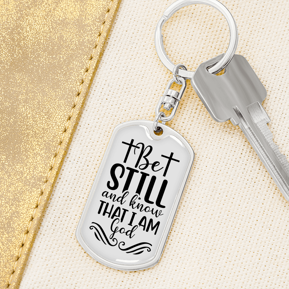 Be Still And Know Psalm 46 Keychain Stainless Steel or 18k Gold Dog Tag Keyring-Express Your Love Gifts
