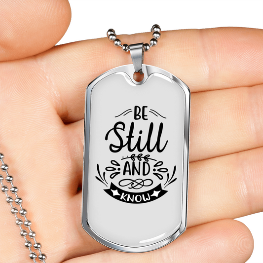 Be Still And Know That Psalm 46:10 Necklace Stainless Steel or 18k Gold Dog Tag 24" Chain-Express Your Love Gifts