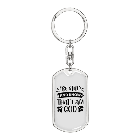 Be Still Know God Keychain Stainless Steel or 18k Gold Dog Tag Keyring-Express Your Love Gifts