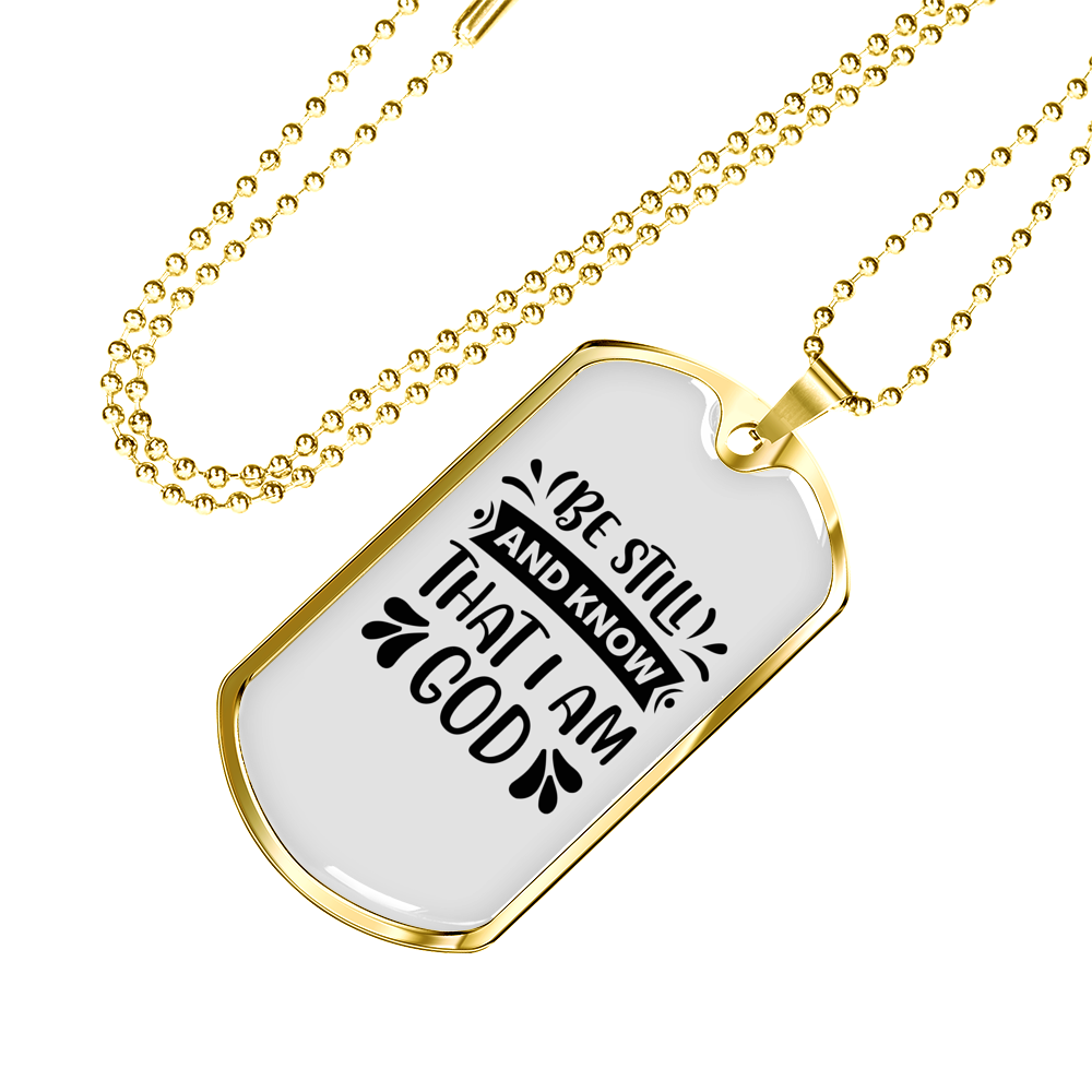 Be Still Know God Necklace Stainless Steel or 18k Gold Dog Tag 24" Chain-Express Your Love Gifts