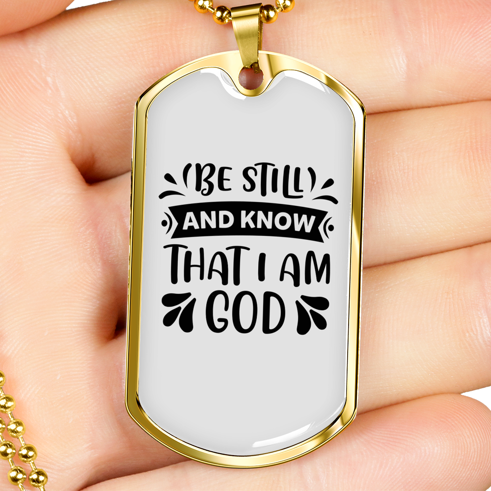 Be Still Know God Necklace Stainless Steel or 18k Gold Dog Tag 24" Chain-Express Your Love Gifts