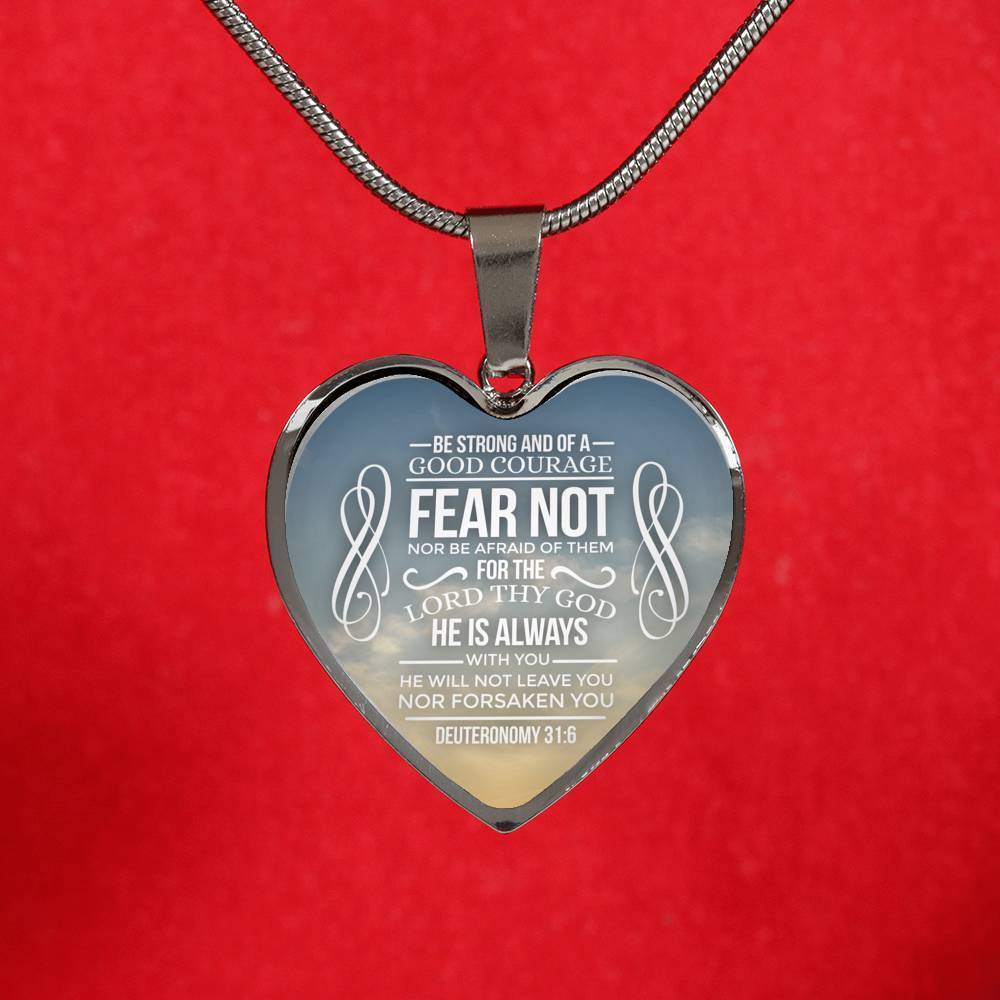 Be Strong And of A Good Courage Necklace Stainless Steel or 18k Gold Heart Pendant 18-22" - Express Your Love Gifts
