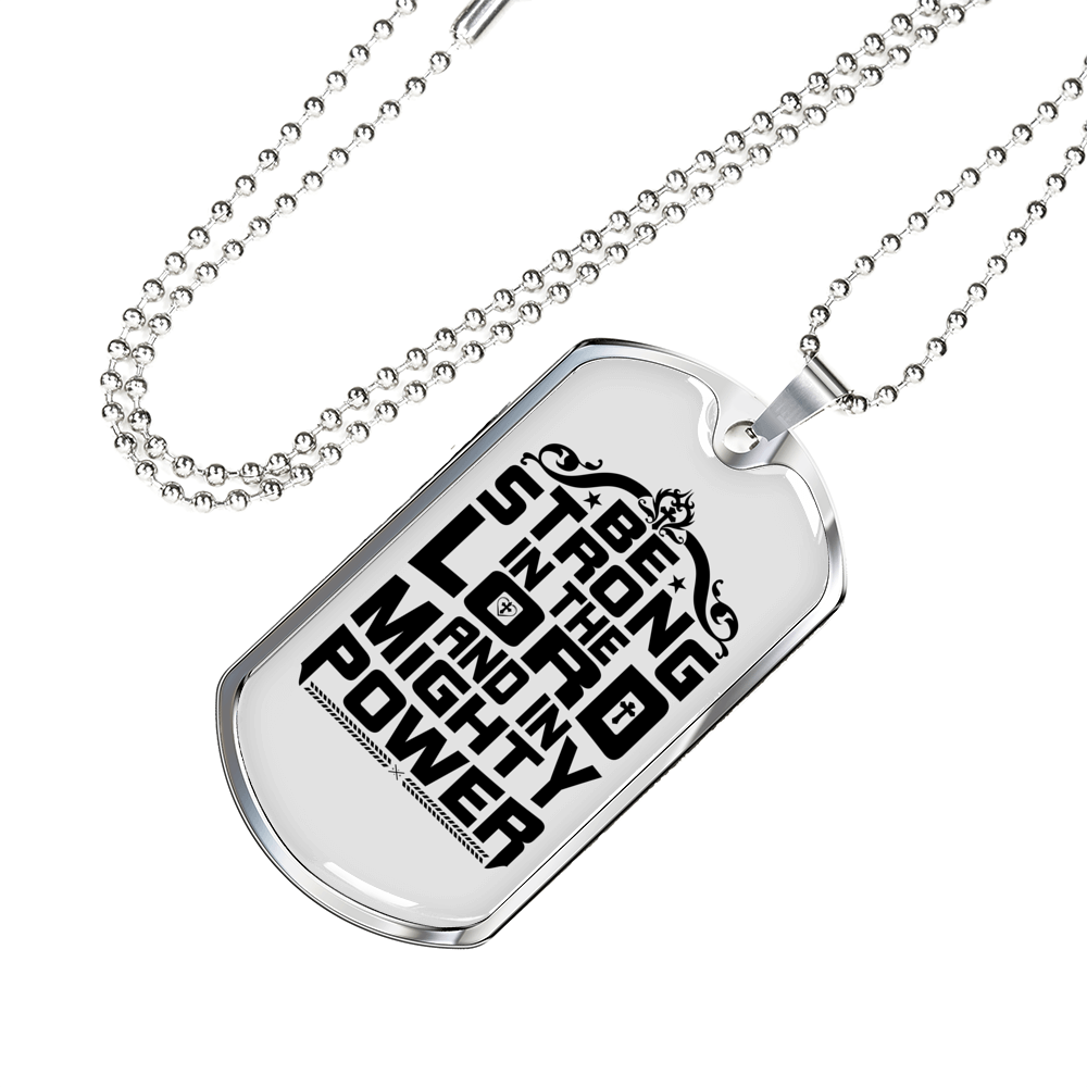 Be Strong In The Lord Necklace Stainless Steel or 18k Gold Dog Tag 24" Chain-Express Your Love Gifts