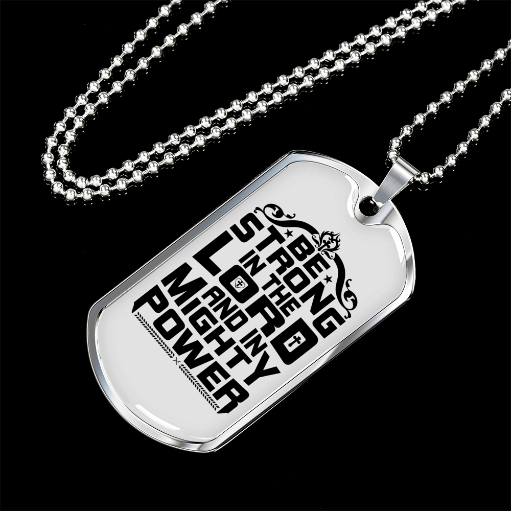 Be Strong In The Lord Necklace Stainless Steel or 18k Gold Dog Tag 24" Chain-Express Your Love Gifts
