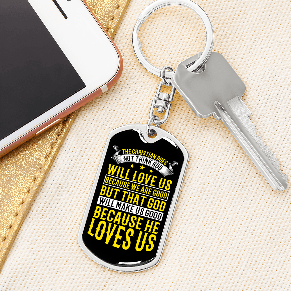 Because He Love Us Christian Keychain Stainless Steel or 18k Gold Dog Tag Keyring-Express Your Love Gifts