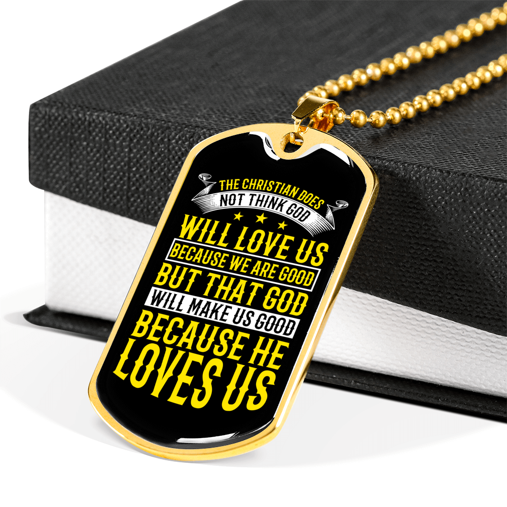 Because He Love Us Necklace Stainless Steel or 18k Gold Dog Tag 24" Chain-Express Your Love Gifts