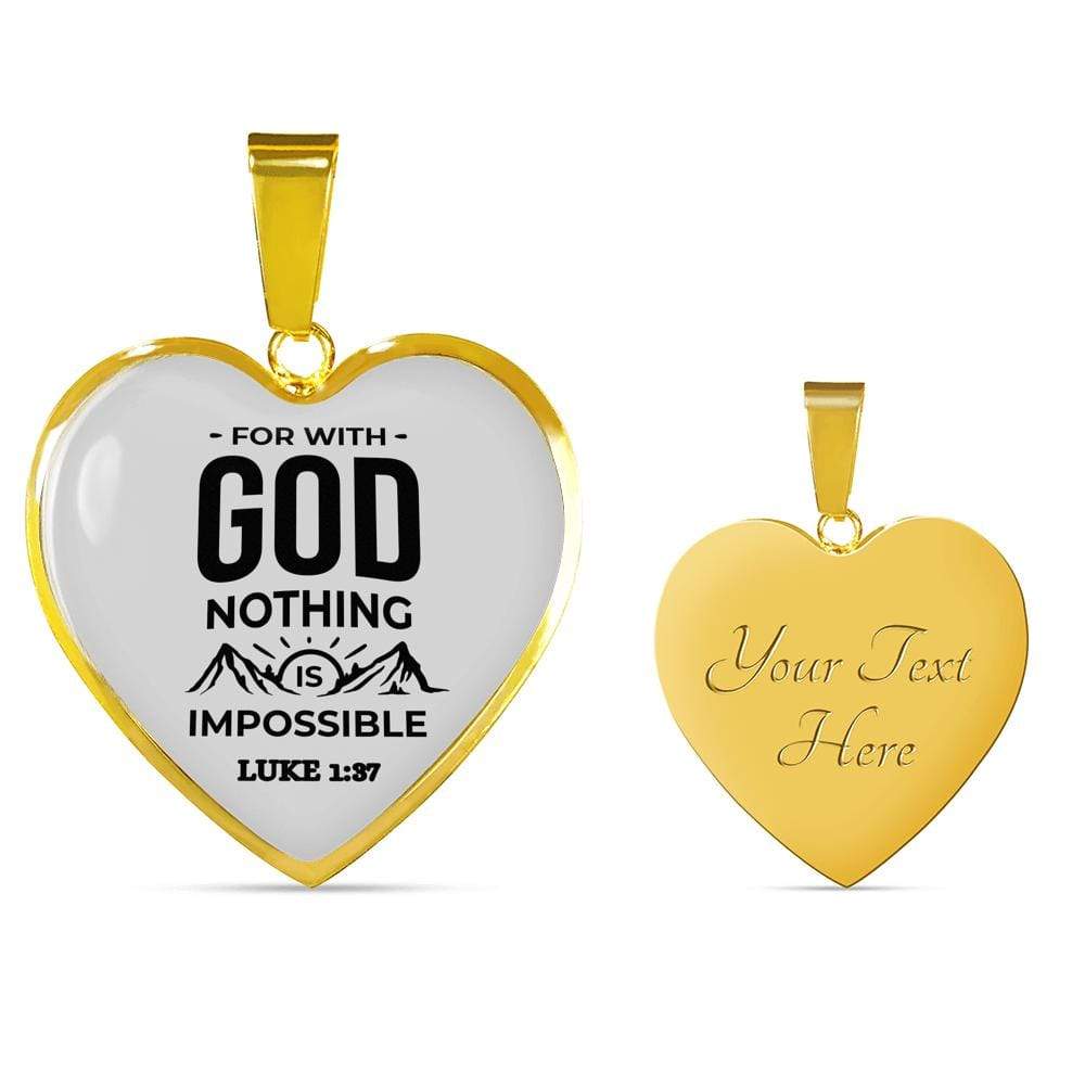 Bible Verse Necklace Nothing Is Impossible Heart Necklace Stainless Steel or 18k Gold Heart Pendant 18-22" - Express Your Love Gifts