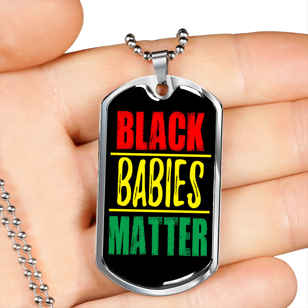 Black Babies Matter Prolife Necklace Stainless Steel or 18k Gold Dog Tag 24" Chain-Express Your Love Gifts