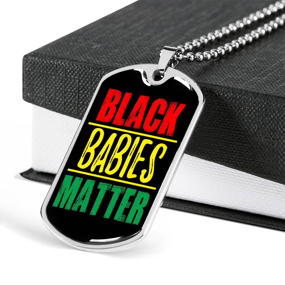 Black Babies Matter Prolife Necklace Stainless Steel or 18k Gold Dog Tag 24" Chain-Express Your Love Gifts