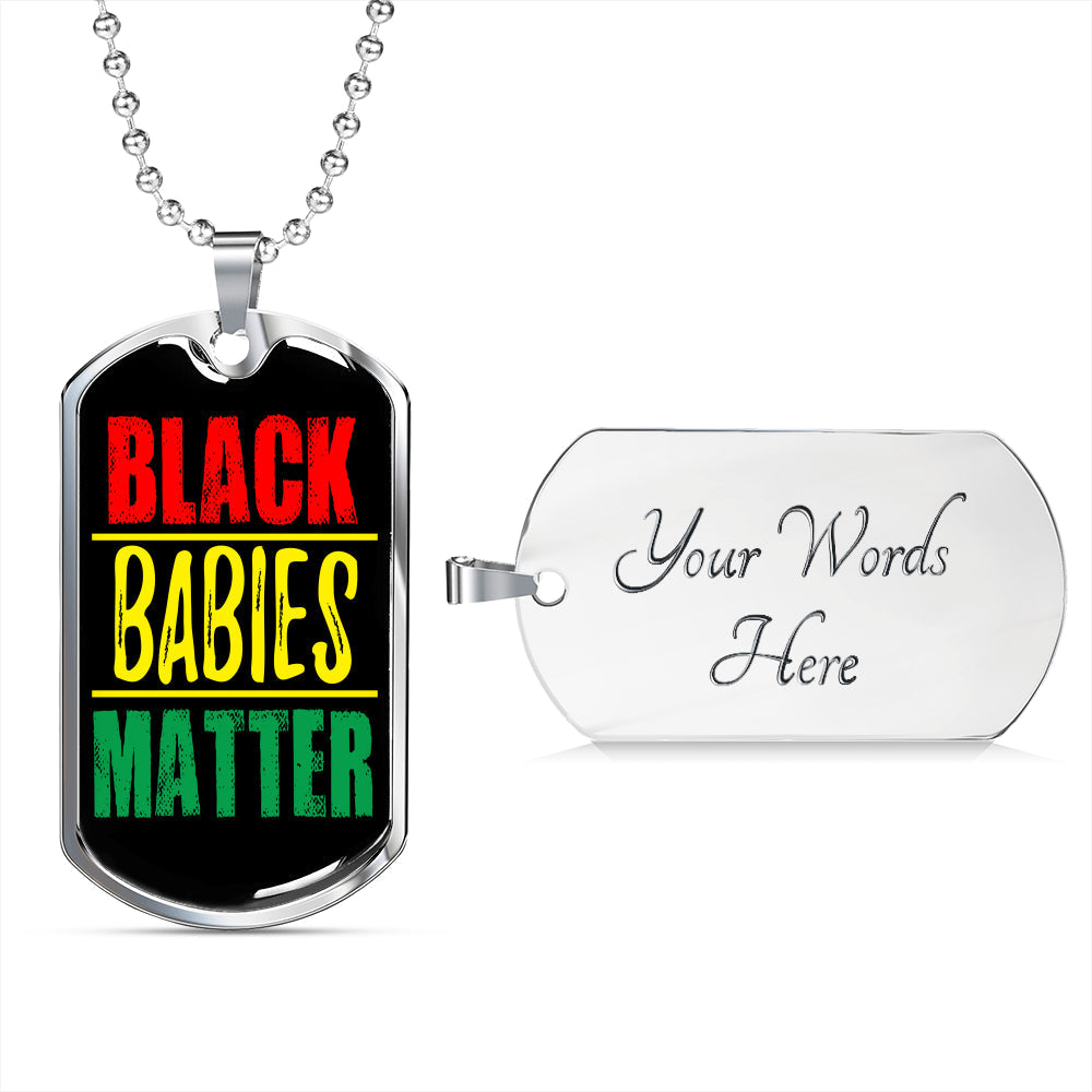Black Babies Matter Prolife Necklace Stainless Steel or 18k Gold Dog Tag 24" Chain-Express Your Love Gifts