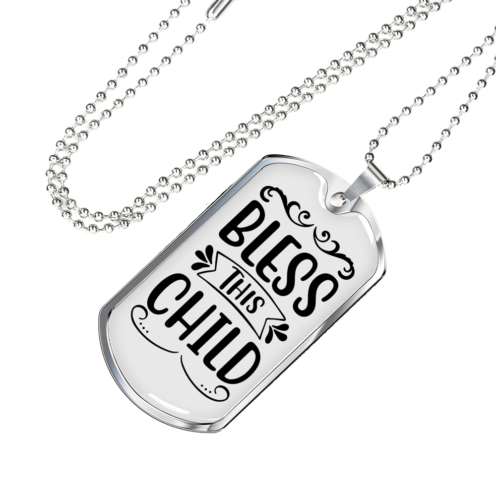 Bless This Child Necklace Stainless Steel or 18k Gold Dog Tag 24" Chain-Express Your Love Gifts