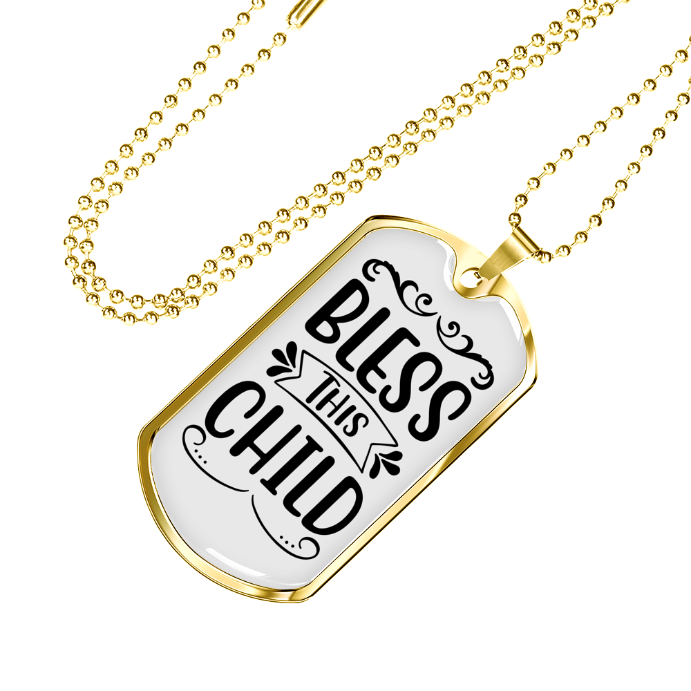 Bless This Child Necklace Stainless Steel or 18k Gold Dog Tag 24" Chain-Express Your Love Gifts