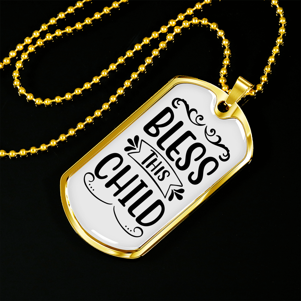 Bless This Child Necklace Stainless Steel or 18k Gold Dog Tag 24" Chain-Express Your Love Gifts