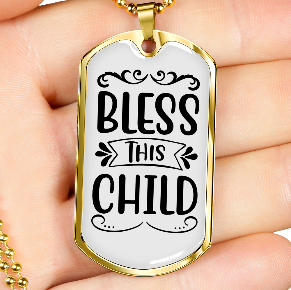Bless This Child Necklace Stainless Steel or 18k Gold Dog Tag 24" Chain-Express Your Love Gifts