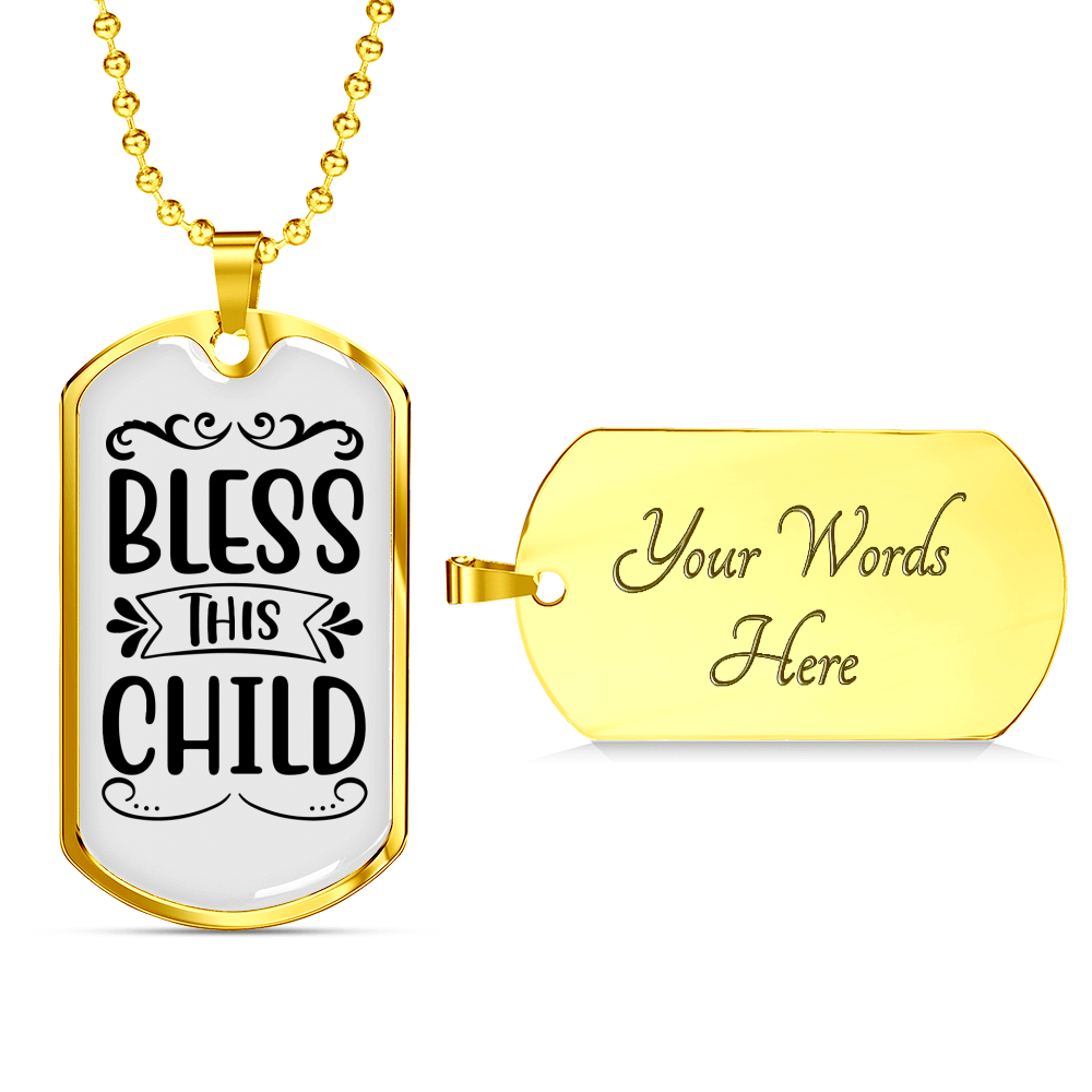 Bless This Child Necklace Stainless Steel or 18k Gold Dog Tag 24" Chain-Express Your Love Gifts