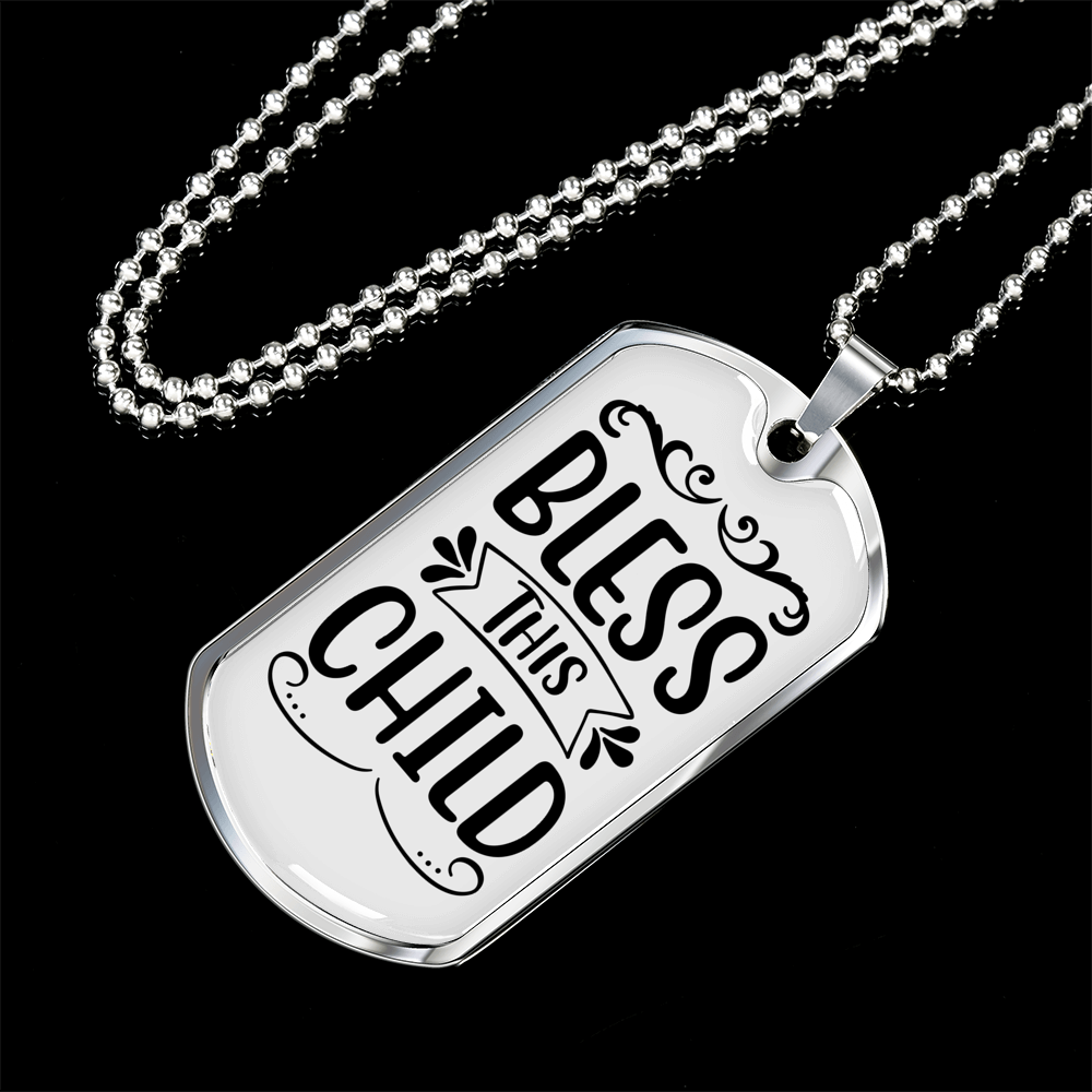 Bless This Child Necklace Stainless Steel or 18k Gold Dog Tag 24" Chain-Express Your Love Gifts