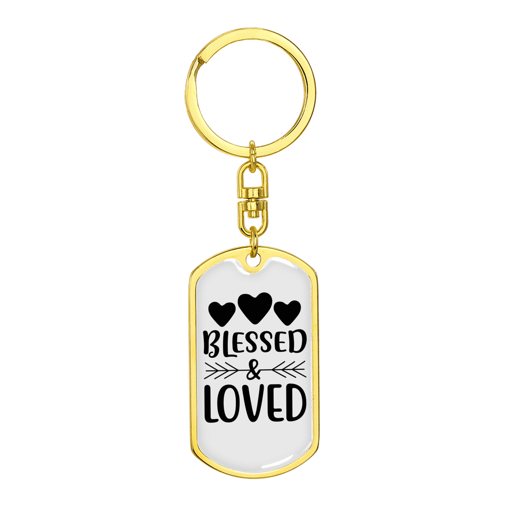 Blessed And Loved Stainless Steel or 18k Gold Premium Swivel Dog Tag Keychain