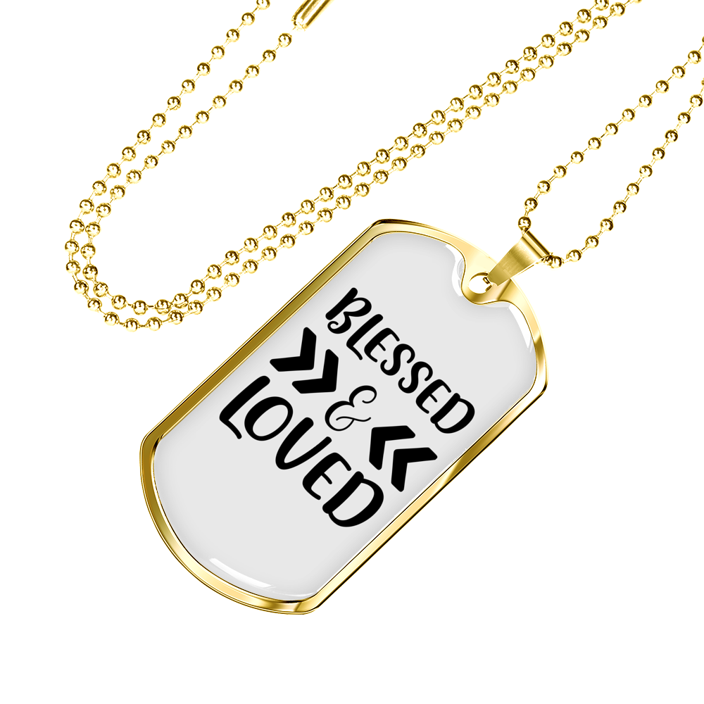 Blessed And Loved Necklace Stainless Steel or 18k Gold Dog Tag 24" Chain-Express Your Love Gifts
