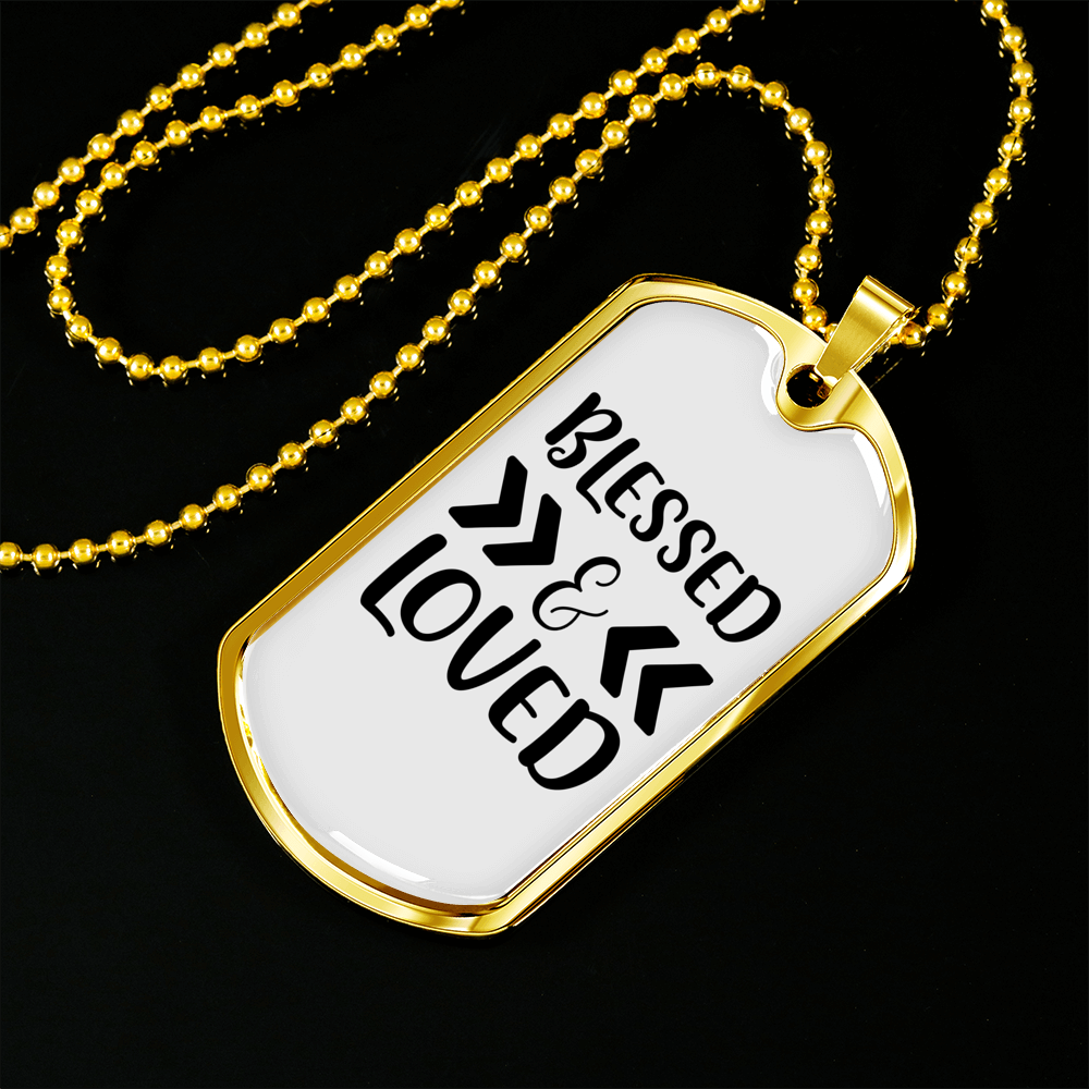 Blessed And Loved Necklace Stainless Steel or 18k Gold Dog Tag 24" Chain-Express Your Love Gifts