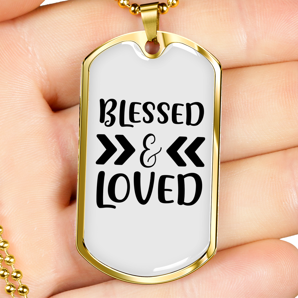 Blessed And Loved Necklace Stainless Steel or 18k Gold Dog Tag 24" Chain-Express Your Love Gifts